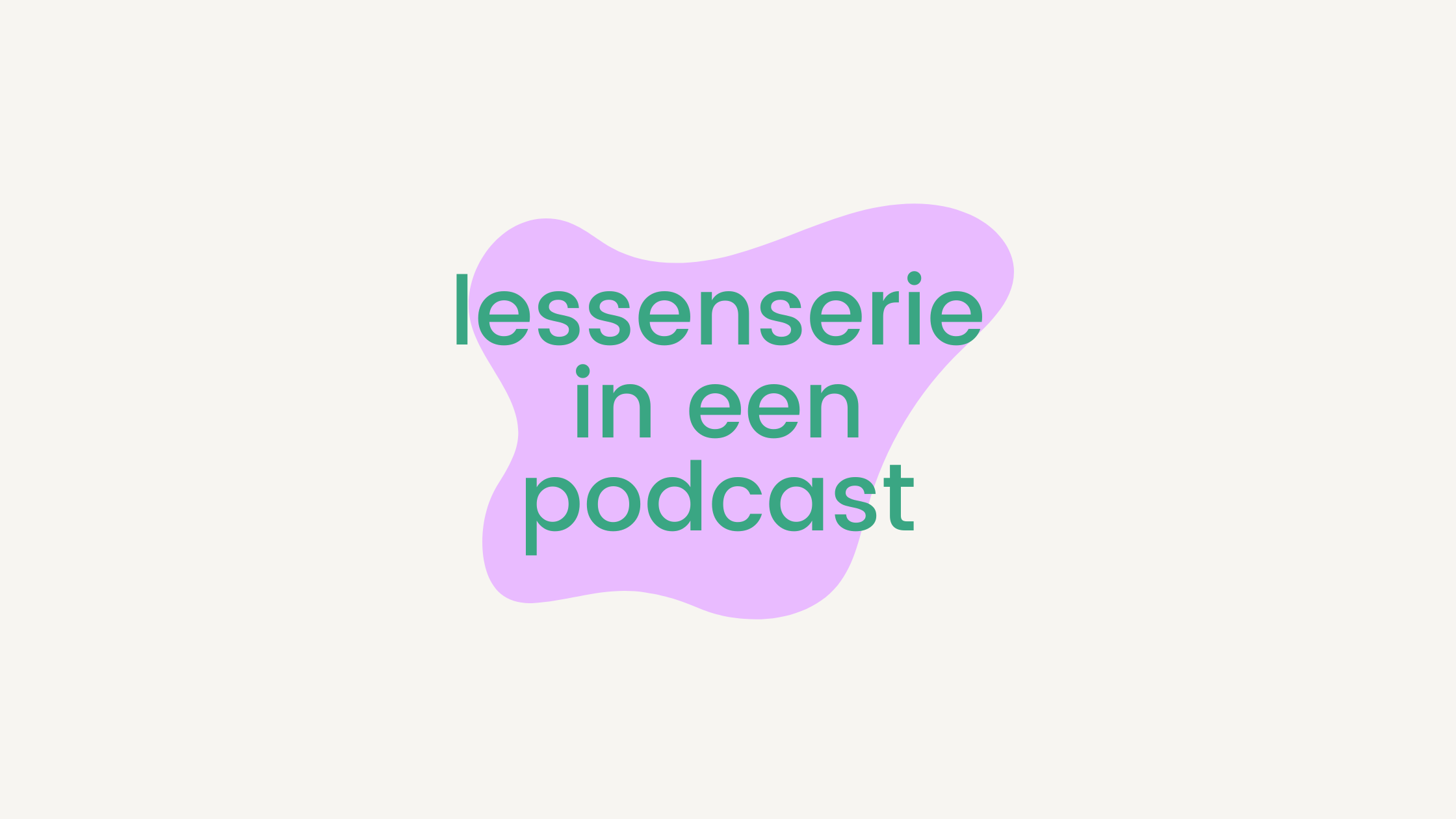 Lessenserie in een podcast