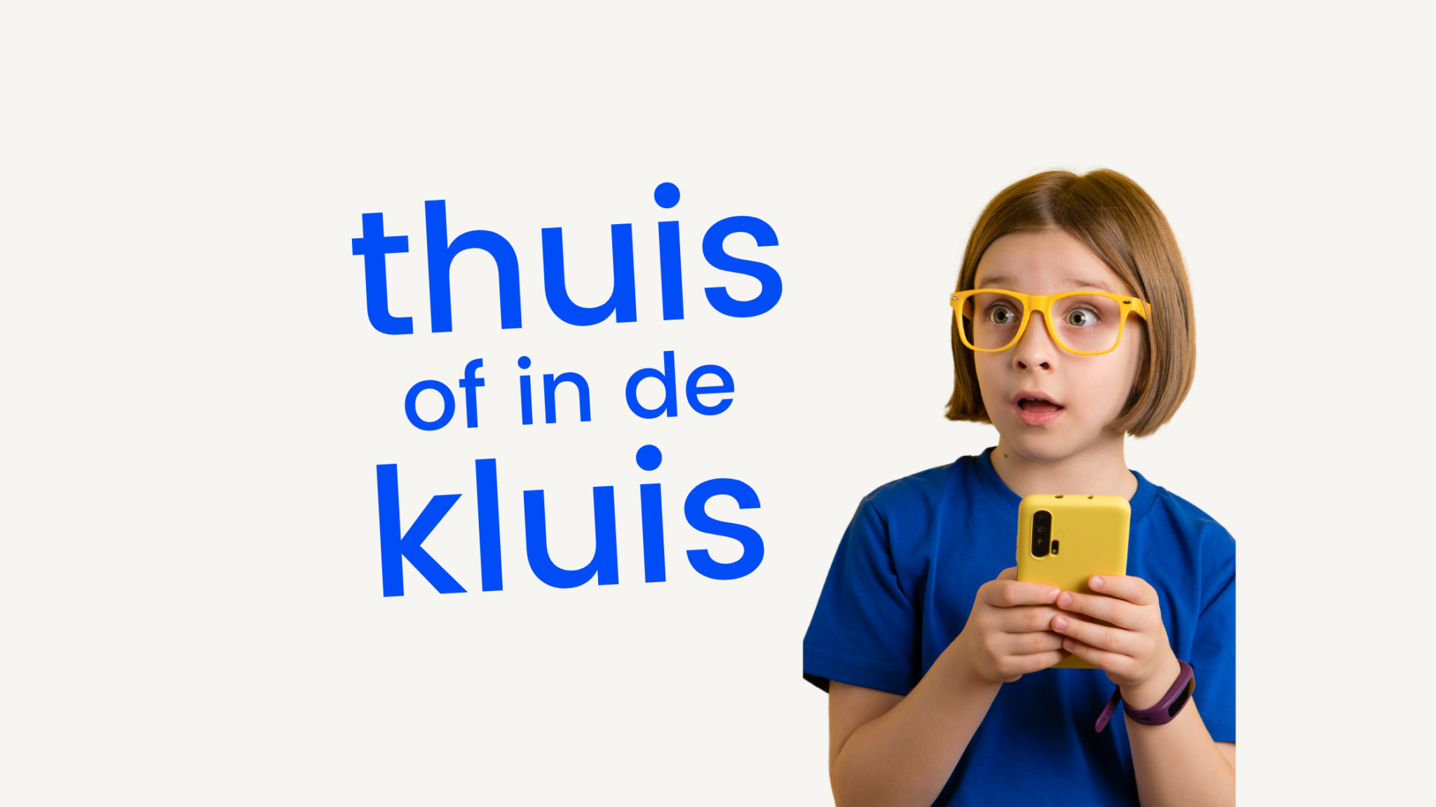 Thuis of in de kluis